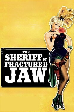 The Sheriff of Fractured Jaw (1958)