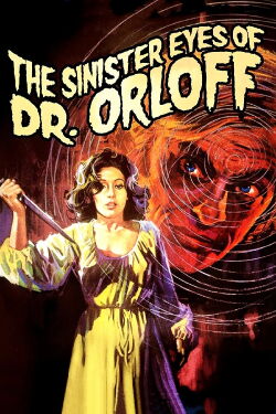 The Sinister Eyes of Dr. Orloff (1973)