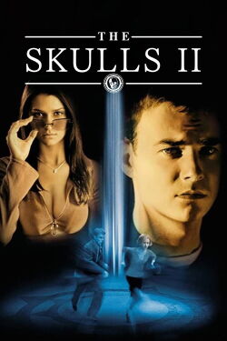 The Skulls II: Sociedad Secreta 2 (2002)