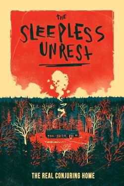 The Sleepless Unrest: The Real Conjuring Home (2021)