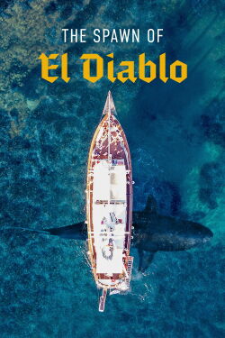 The Spawn of El Diablo (2021)
