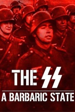 The SS: A Barbaric State (2019)