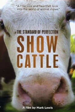 The Standard of Perfection: Show Cattle (2006)