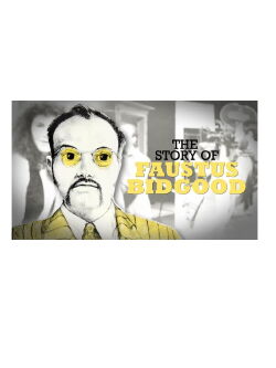 The story of Faustus Bidgood (2023)