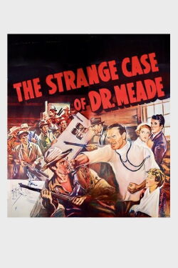 The Strange Case of Dr. Meade (1938)