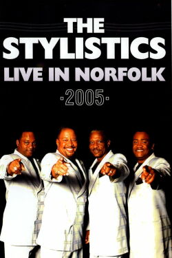 The Stylistics: Live in Norfolk 2005 (2011)
