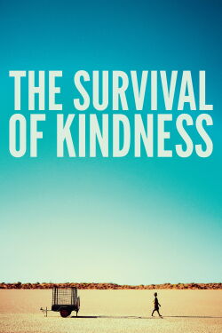 The Survival of Kindness (2023)