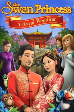 The Swan Princess: A Royal Wedding (2020)
