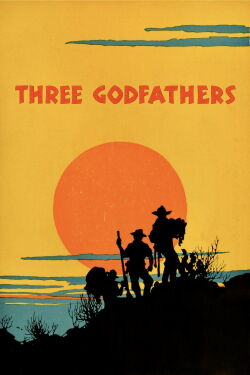 The Three Godfathers (1916)