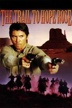 The Trail to Hope Rose (2004)