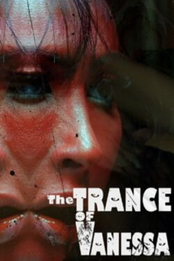 The Trance of Vanessa (2024)