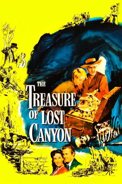 The Treasure of Lost Canyon (1952)
