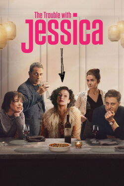 The Trouble with Jessica (2024)