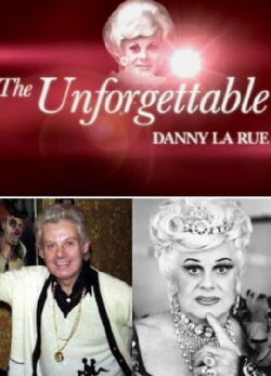 The Unforgettable Danny La Rue (2010)