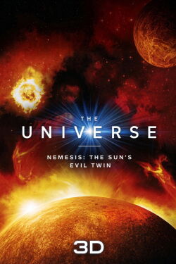 The Universe: Nemesis - The Sun's Evil Twin (2011)