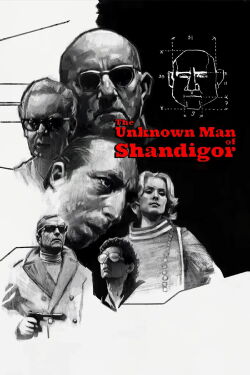 The Unknown Man of Shandigor (1967)