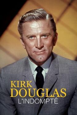 The Untameable Kirk Douglas (2017)