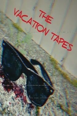 The Vacation Tapes (2024)