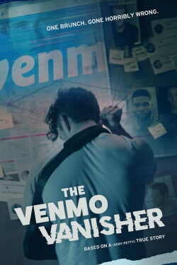 The Venmo Vanisher (2023)