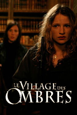 The Village of Shadows (2010)