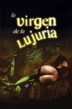 The Virgin of Lust (2002)