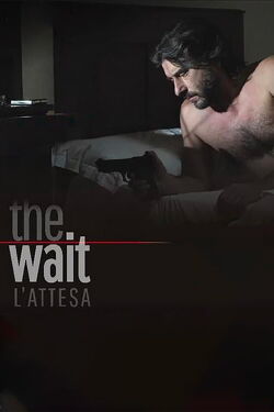 The Wait - L'attesa (2016)