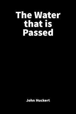 The water that is passed (1976)