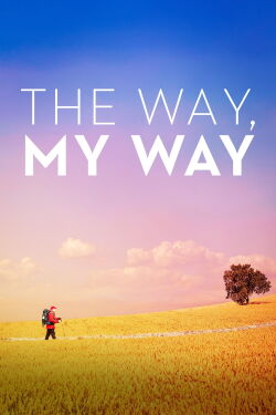 The Way, My Way (2024)