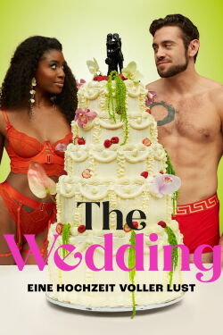 The Wedding - Eine Hochzeit voller Lust (2023)
