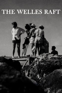 The Welles Raft (2022)