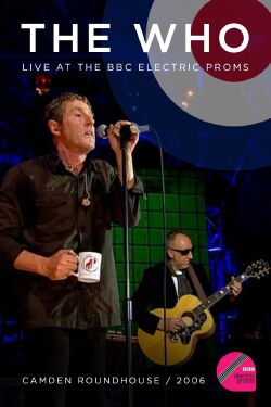 The Who: BBC Electric Proms (2006)