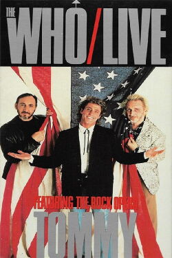 The Who | Live, Featuring the Rock Opera Tommy (1989)