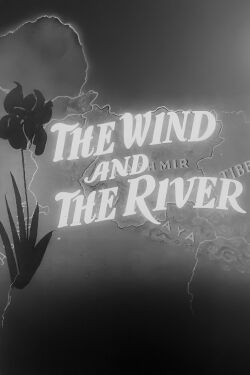 The Wind and the River (1953)