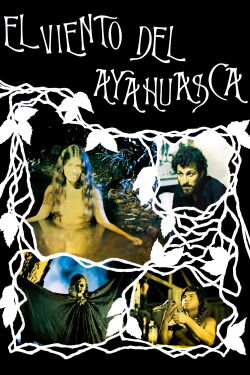 The Wind of Ayahuasca (1983)