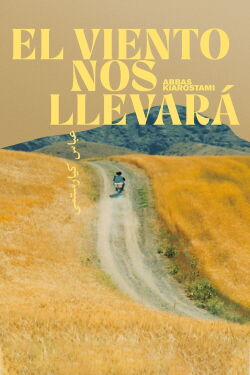 The Wind Will Carry Us (1999)