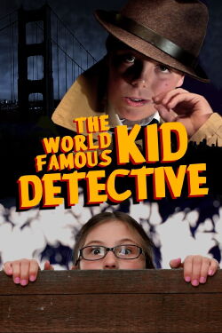 The World Famous Kid Detective (2013)
