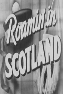 The World Parade: Roamin' in Scotland (1942)