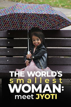 The World's Smallest Woman: Meet Jyoti (2020)