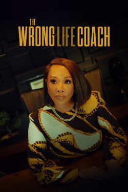 The Wrong Life Coach (2024)