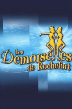 The Young Girls of Rochefort (2004)