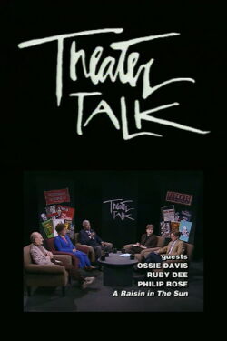Theater Talk: A Raisin in the Sun (2002)