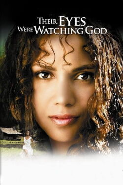 Their Eyes Were Watching God (2005)
