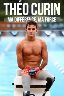 Théo Curin : ma différence, ma force (2022)