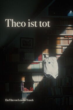 Theo ist tot (2024)
