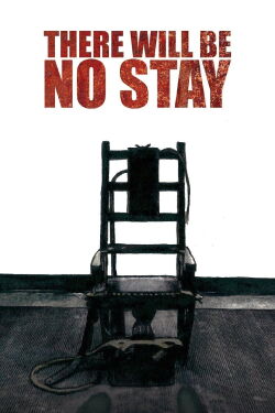 There Will Be No Stay (2015)