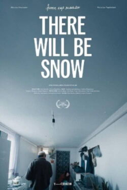 There Will Be Snow (2024)