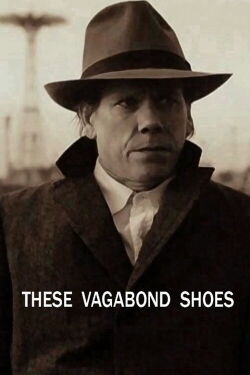 These Vagabond Shoes (2009)