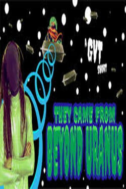 They Came From Beyond Uranus! (2020)
