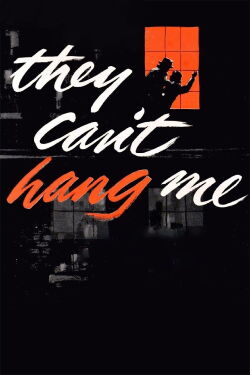 They Can't Hang Me (1955)