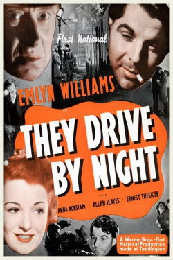 They Drive by Night (1938)